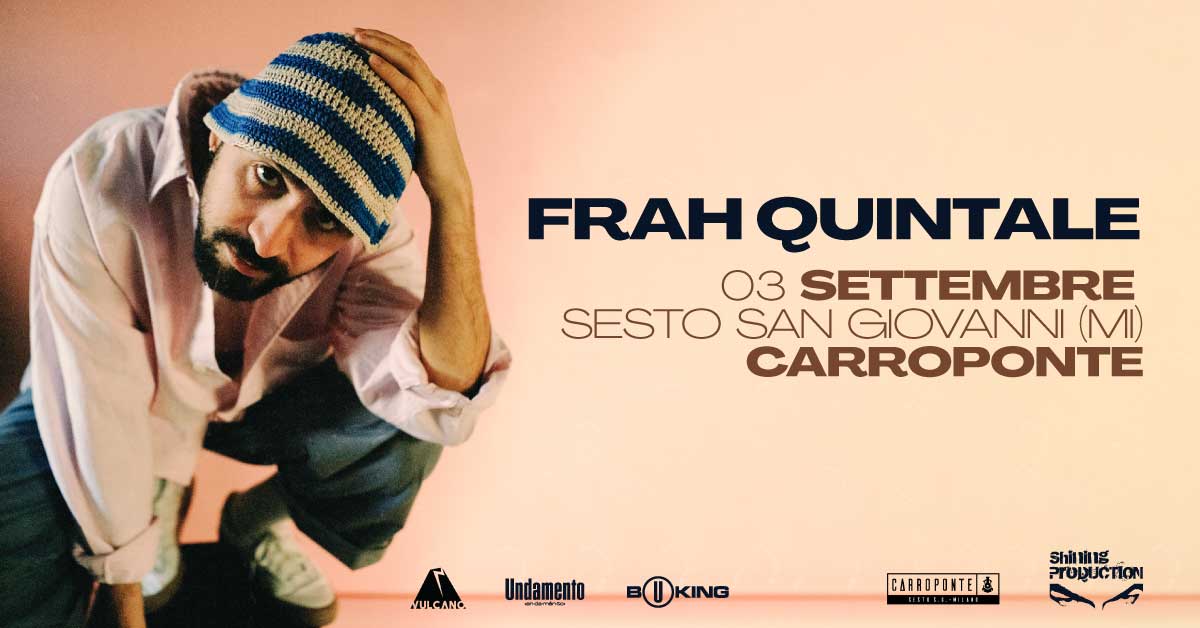 Frah Quintale 3 settembre 2022 Carroponte Sesto San Giovanni (MI)