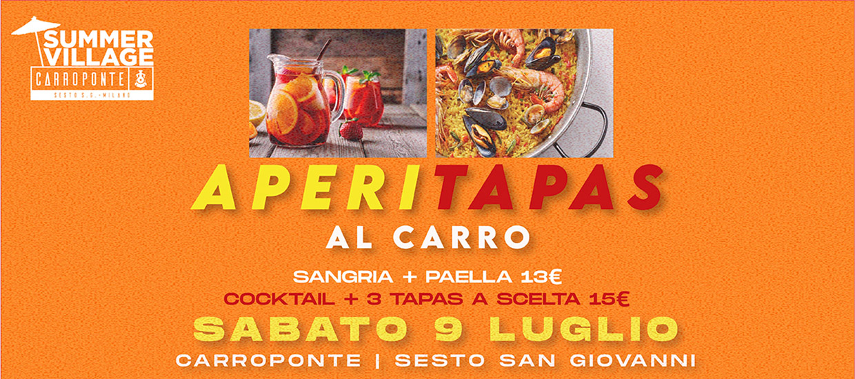 AperiTapas al Carro 9 luglio 2022 Carroponte Sesto San Giovanni Milano