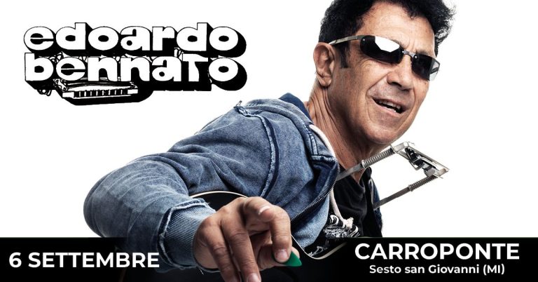 EDOARDO BENNATO | CARROPONTE – SOLD OUT