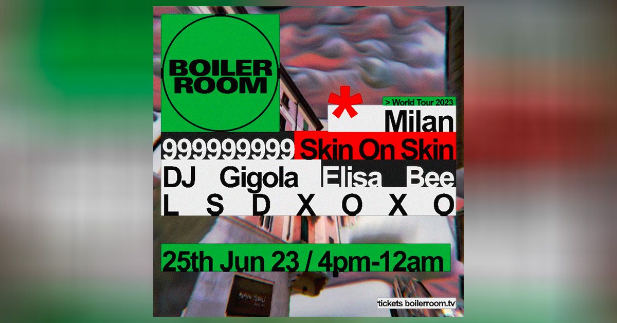 Boiler Room 25 giugno 2023 Carroponte Sesto San Giovanni Milano|Boiler Room 25 giugno 2023 Carroponte Sesto San Giovanni Milano