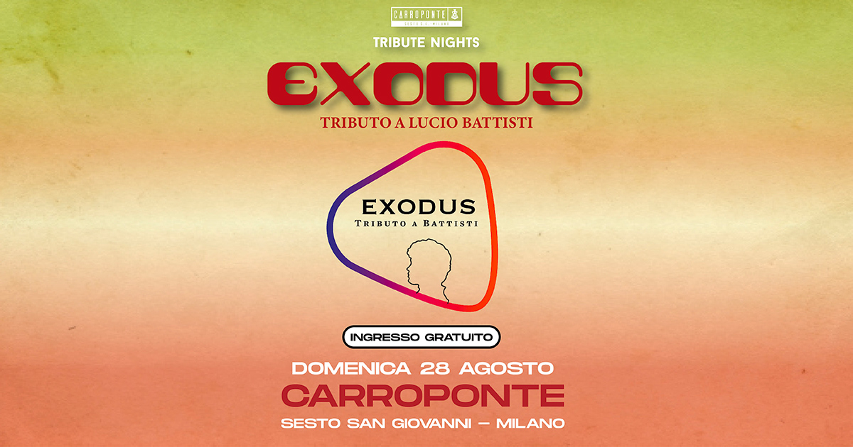 Exodus tributo a Lucio Battisti domenica 28 agosto Carroponte Sesto San Giovanni Milano