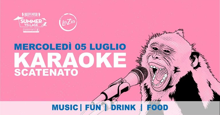 KARAOKE SCATENATO | BEEFEATER CARROPONTE SUMMER VILLAGE