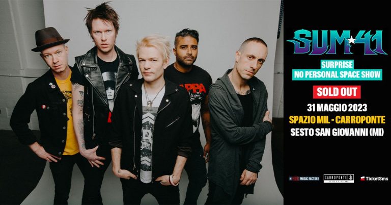 SUM 41 [SURPRISE NO PERSONAL SPACE SHOW] | SPAZIO MIL – SOLD OUT