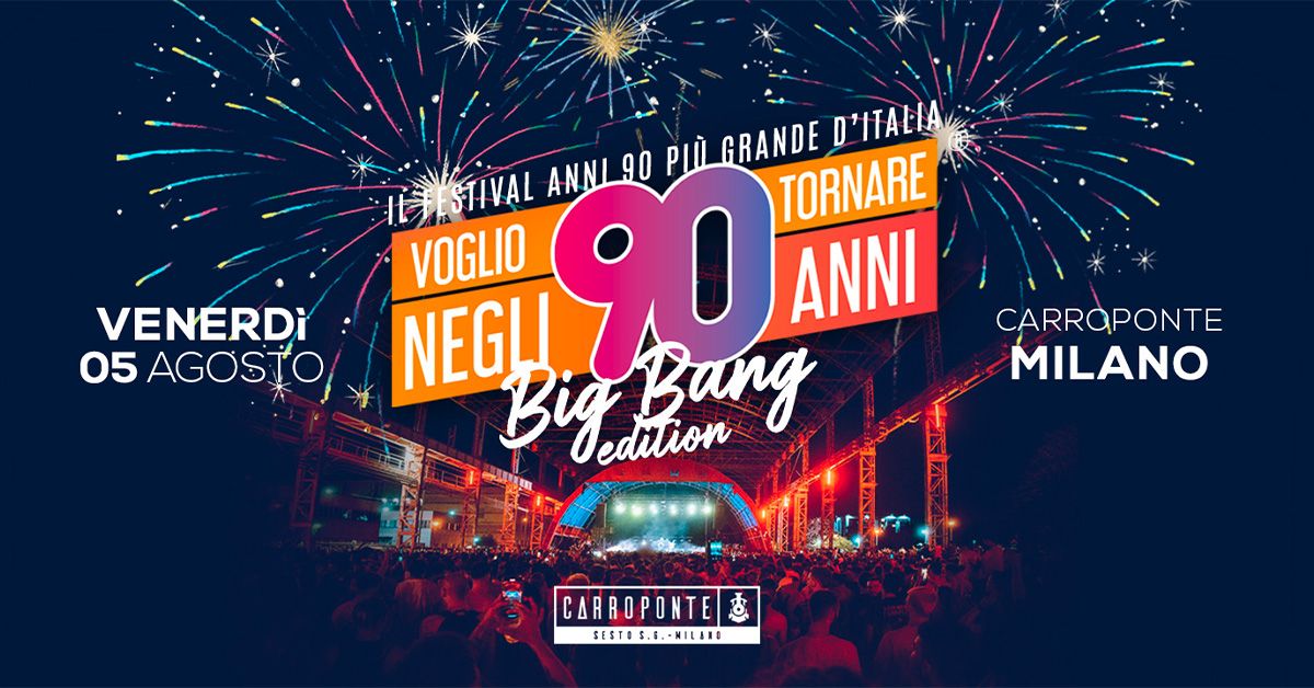 Voglio Tornare negli Anni 90 5 agosto 2022 Carroponte Sesto San Giovanni milano