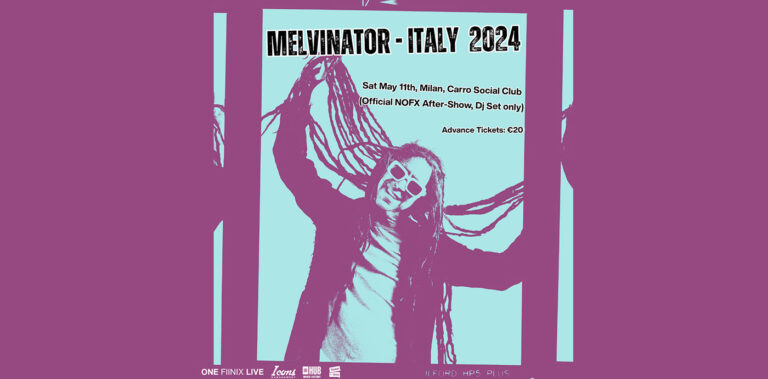 MELVINATOR – Official NOFX Aftershow | CARRO SOCIAL CLUB (ex “Il Maglio)