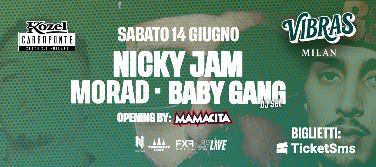 nicky jam moral baby gang 14 giugno 2025 kozel carroponte Sesto San Giovanni milano