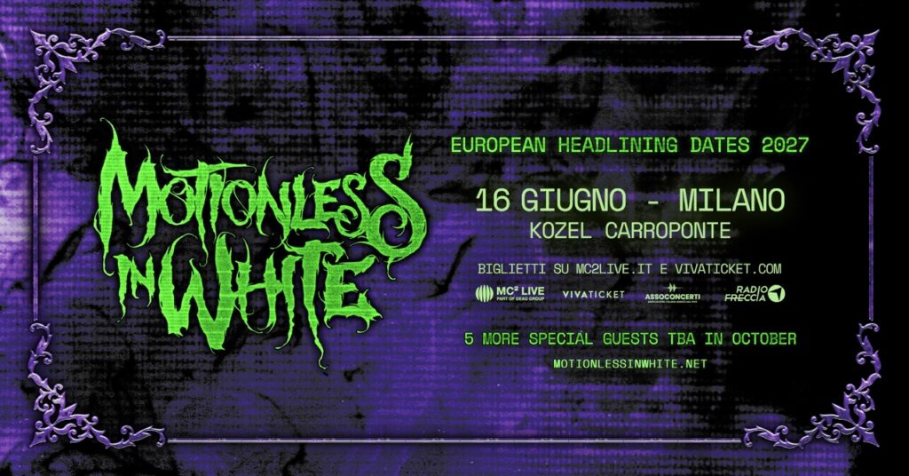 motionless in white 16 giugno 2027 Kozel Carroponte milano