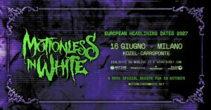 motionless in white 16 giugno 2027 Kozel Carroponte milano