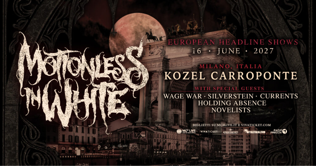 motionless in white wage war Silverstein Milano 16 giugno 2027 kozel carroponte Sesto San Giovanni